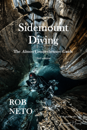Sidemount Diving - An Almost Comprehensive Guide